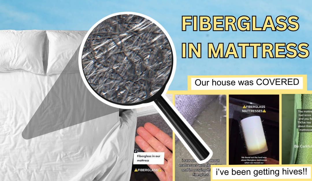 Fiberglass in Mattress | Why go Fiberglass Free?